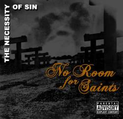 No Room For Saints : The Necessity of Sin